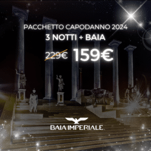 pacchetto full immersion capodanno 2024 baia imperiale