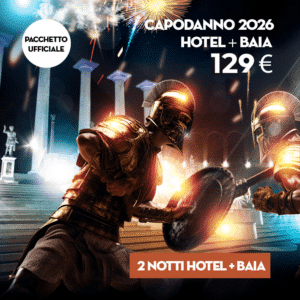 Pacchetto capodanno 2026 2 notti in hotel+ingresso baia imperiale a 129€!